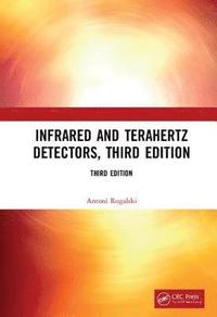 bokomslag Infrared and Terahertz Detectors, Third Edition