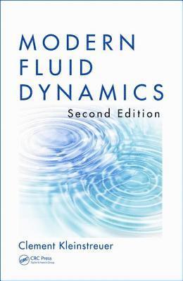 Clement Kleinstreuer - Modern Fluid Dynamics, Inbunden