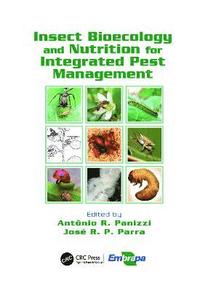 bokomslag Insect Bioecology and Nutrition for Integrated Pest Management