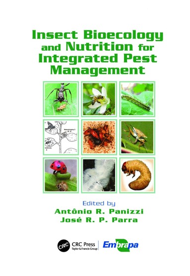 Antônio Ricardo Panizzi, José R. P. Parra - Insect Bioecology and Nutrition for Integrated Pest Management, Häftad