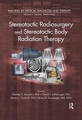 bokomslag Stereotactic Radiosurgery and Stereotactic Body Radiation Therapy