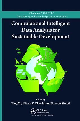Ting Yu, Nitesh Chawla, Simeon Simoff - Computational Intelligent Data Analysis for Sustainable Development, Häftad