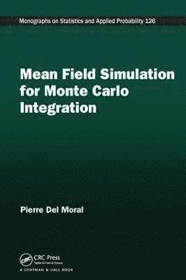 Mean Field Simulation for Monte Carlo Integration 1