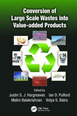 Conversion of Large Scale Wastes into Value-added Products 1