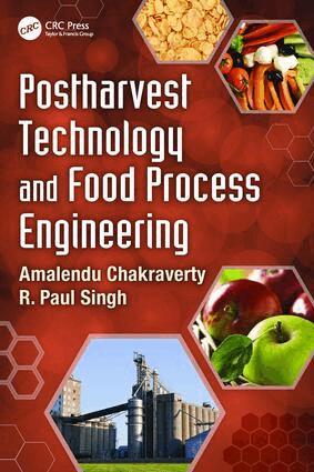 Amalendu Chakraverty, R. Paul Singh - Postharvest Technology and Food Process Engineering, Häftad