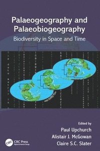 bokomslag Palaeogeography and Palaeobiogeography: Biodiversity in Space and Time