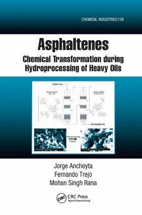 Jorge Ancheyta, Fernando Trejo, Mohan Singh Rana - Asphaltenes, Häftad