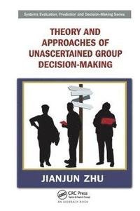 bokomslag Theory and Approaches of Unascertained Group Decision-Making