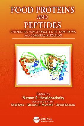Navam S. Hettiarachchy, Kenji Sato, Maurice R. Marshall, Arvind Kannan, USA) Hettiarachchy, Navam S. (University of Arkansas, Fayetteville, Japan) Sato, Kenji (Kyoto Prefectural University, USA) Marshall, Maurice R. (University of Florida, Gainesville, USA) Kannan, Arvind (University of Arkansas, Fayetteville - Food Proteins and Peptides, Häftad