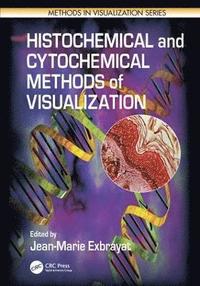 bokomslag Histochemical and Cytochemical Methods of  Visualization