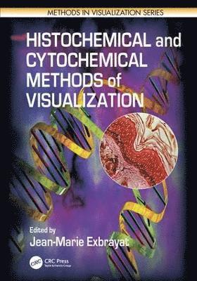 bokomslag Histochemical and Cytochemical Methods of Visualization