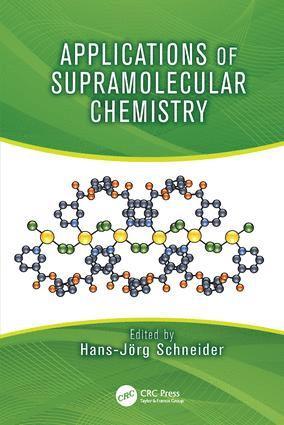 Hans-Jorg Schneider, Hans-Jörg Schneider - Applications of Supramolecular Chemistry, Häftad