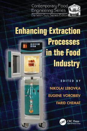 Nikolai Lebovka, Eugene Vorobiev, Farid Chemat - Enhancing Extraction Processes in the Food Industry, Häftad