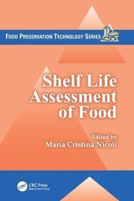 Shelf Life Assessment of Food 1