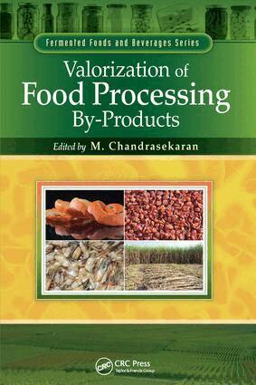 M. Chandrasekaran - Valorization of Food Processing By-Products, Häftad
