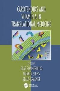 bokomslag Carotenoids and Vitamin A in Translational Medicine