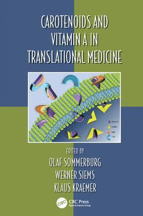 Olaf Sommerburg, Werner Siems, Klaus Kraemer, Germany) Sommerburg, Olaf (University Children's Hospital, Heidelberg, Germany) Siems, Werner (KortexMed Institute of Medical Education, Bad Harzburg, Switzerland) Kraemer, Klaus (Sight and Life, Basel - Carotenoids and Vitamin A in Translational Medicine, Häftad