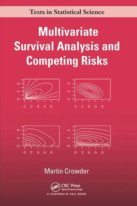Martin J. Crowder - Multivariate Survival Analysis and Competing Risks, Häftad