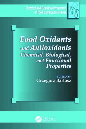 Grzegorz Bartosz - Food Oxidants and Antioxidants, Häftad