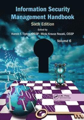 Harold F. Tipton, Micki Krause Nozaki, USA) Tipton, Harold F. (HFT Associates, Villa Park, California, USA) Krause Nozaki, Micki (Pacific Life Insurance Company, Newport Beach, California - Information Security Management Handbook, Volume 6, Häftad