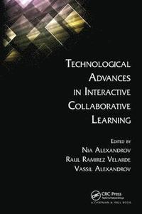 bokomslag Technological Advances in Interactive Collaborative Learning