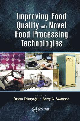Improving Food Quality with Novel Food Processing Technologies 1