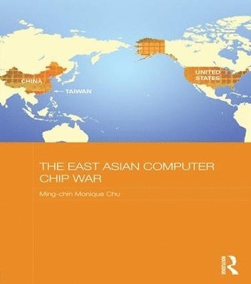 bokomslag East Asian Computer Chip War