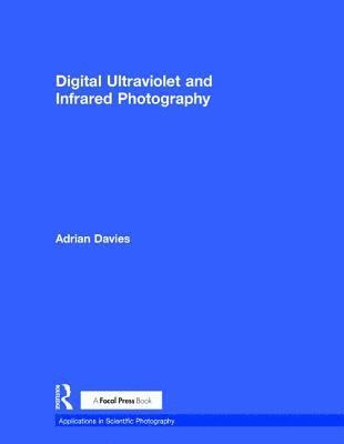 Digital Ultraviolet and Infrared Photography 1