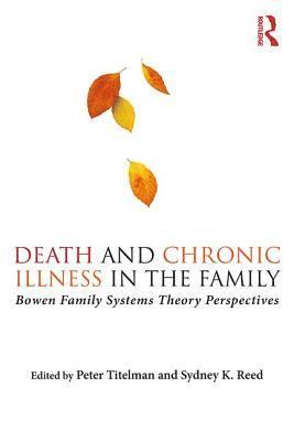 bokomslag Death and Chronic Illness in the Family