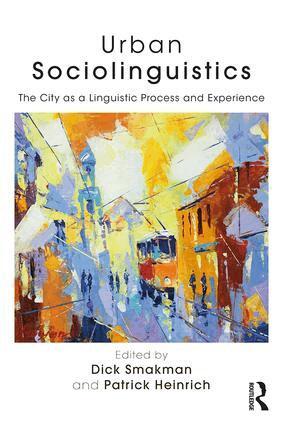 Dick Smakman, Patrick Heinrich - Urban Sociolinguistics, Häftad