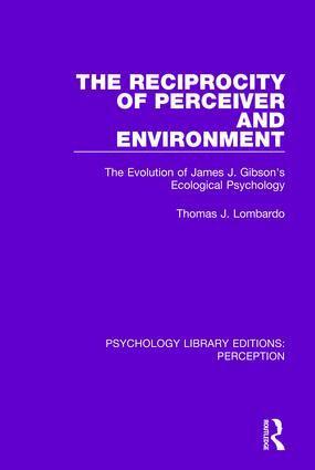 Thomas J. Lombardo - Reciprocity of Perceiver and Environment, Inbunden