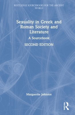 Sexuality in Greek and Roman Society and Literature 1