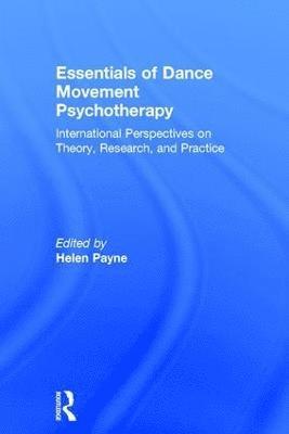 bokomslag Essentials of Dance Movement Psychotherapy