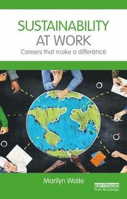 Sustainability at Work: Careers That Make a Difference
