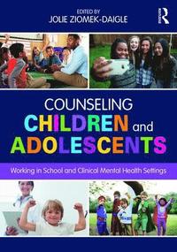 bokomslag Counseling Children and Adolescents