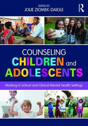 Jolie Ziomek-Daigle - Counseling Children and Adolescents, Häftad