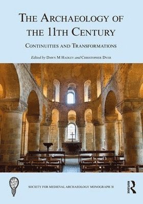 The Archaeology of the 11th Century 1