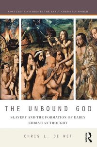 bokomslag The Unbound God