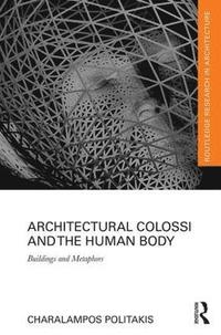bokomslag Architectural Colossi and the Human Body