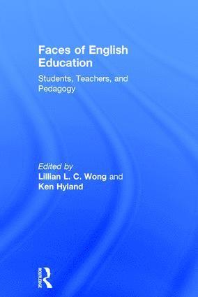 Lillian L. C. Wong, Ken Hyland, Lillian L. C. (The University of Hong Kong) Wong, Ken (The University of Hong Kong) Hyland - Faces of English Education, Inbunden