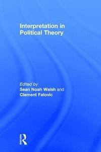 bokomslag Interpretation in Political Theory
