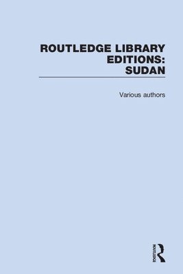 Routledge Library Editions: Sudan 1