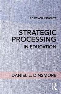 bokomslag Strategic Processing in Education