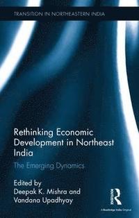 bokomslag Rethinking Economic Development in Northeast India