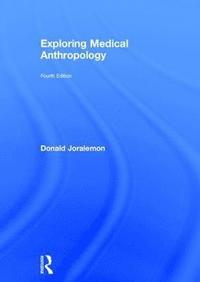 bokomslag Exploring Medical Anthropology