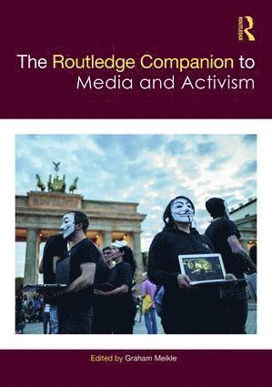 Routledge Companion to Media and Activism