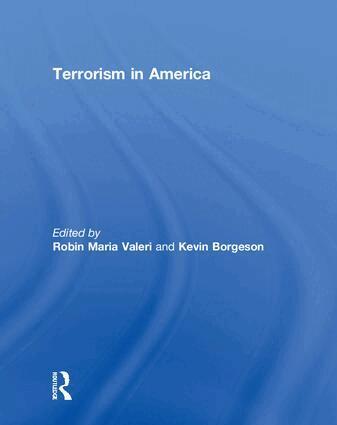 Robin Maria Valeri, Kevin Borgeson - Terrorism in America, Inbunden