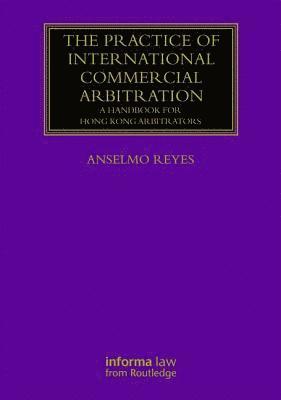 bokomslag The Practice of International Commercial Arbitration