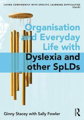 bokomslag Organisation and Everyday Life with Dyslexia and other SpLDs