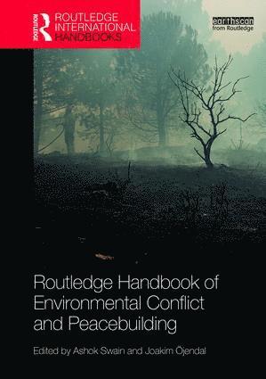 Routledge Handbook of Environmental Conflict and Peacebuilding 1